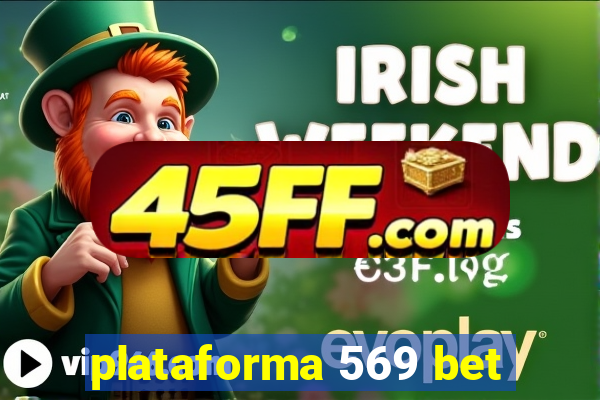 plataforma 569 bet